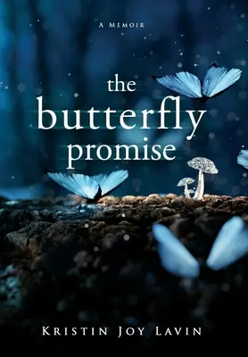 La promesse d'un papillon : un mémoire - The Butterfly Promise: A Memoir