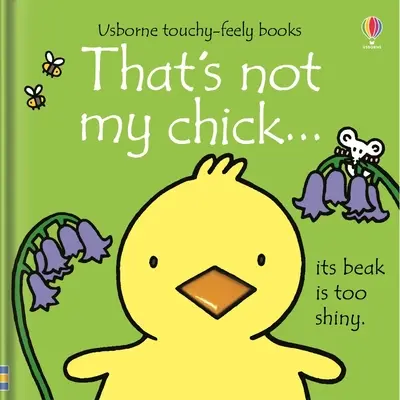 Ce n'est pas mon poussin... : Un livre de Pâques et de printemps pour les enfants - That's Not My Chick...: An Easter and Springtime Book for Kids