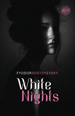 Les nuits blanches - White Nights