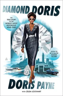 Diamond Doris : L'histoire vraie du plus célèbre voleur de bijoux au monde - Diamond Doris: The True Story of the World's Most Notorious Jewel Thief