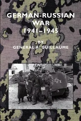 La guerre germano-russe 1941-1945 - German-Russian War 1941-1945