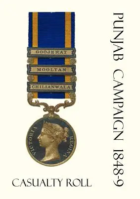 Campagne du Pendjab 1848-9 Casualty Roll. - Punjab Campaign 1848-9 Casualty Roll.