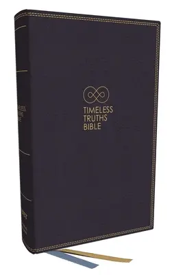 La Bible des vérités intemporelles : Une seule foi. Une foi transmise pour tous les saints. (Net, Leathersoft bleu, Comfort Print) - Timeless Truths Bible: One Faith. Handed Down. for All the Saints. (Net, Blue Leathersoft, Comfort Print)