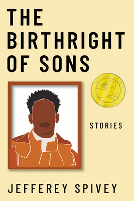Le droit d'aînesse des fils : Histoires - The Birthright of Sons: Stories