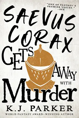 Saevus Corax s'en sort avec un meurtre - Saevus Corax Gets Away with Murder