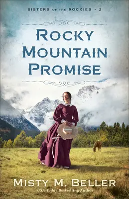 Promesse des montagnes Rocheuses - Rocky Mountain Promise