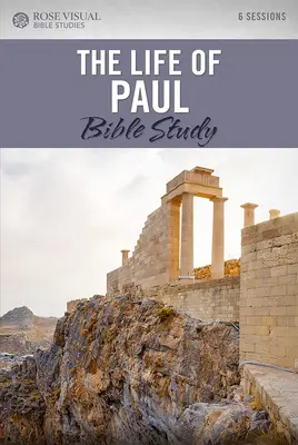 La vie de Paul : étude biblique - The Life of Paul Bible Study