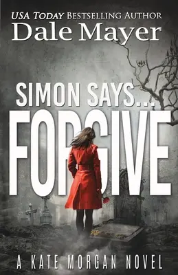 Simon dit... Pardonner - Simon Says... Forgive