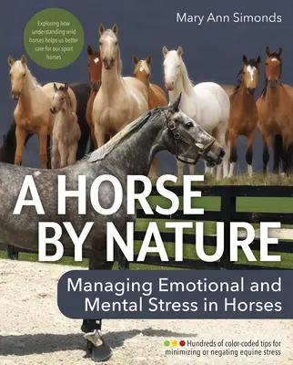 Un cheval par nature : Gérer le stress émotionnel et mental des chevaux pour améliorer leur bien-être - A Horse by Nature: Managing Emotional and Mental Stress in Horses for Improved Welfare