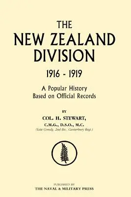 Division néo-zélandaise 1916-1919. Les Néo-Zélandais en France. - New Zealand Division 1916-1919. the New Zealanders in France