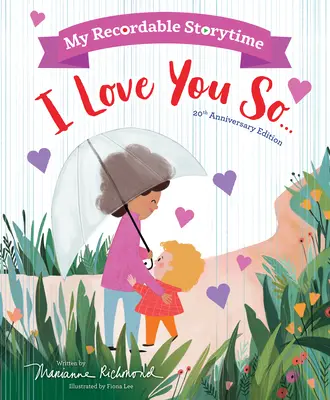 Mon heure du conte enregistrable : Je t'aime tant - My Recordable Storytime: I Love You So