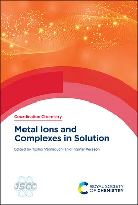 Ions et complexes métalliques en solution - Metal Ions and Complexes in Solution