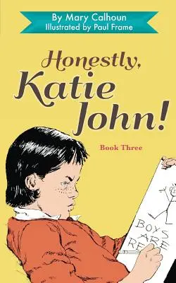 Honnêtement, Katie John - Honestly, Katie John
