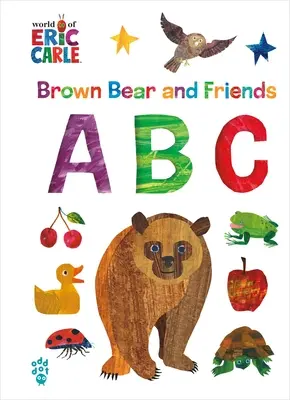 L'ours brun et ses amis ABC (Le monde d'Eric Carle) - Brown Bear and Friends ABC (World of Eric Carle)