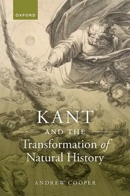 Kant et la transformation de l'histoire naturelle - Kant and the Transformation of Natural History