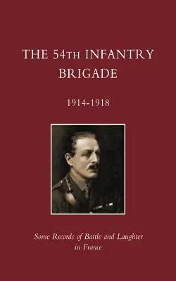 54e brigade d'infanterie 1914-1918 - 54th Infantry Brigade 1914-1918