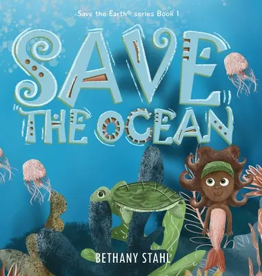 Sauver l'océan - Save the Ocean