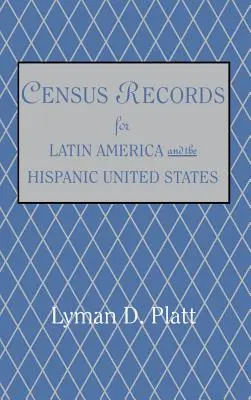 Recensements pour l'Amérique latine et les États-Unis hispaniques - Census Records for Latin America and the Hispanic United States