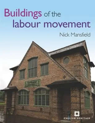 Les bâtiments du mouvement ouvrier - Buildings of the Labour Movement