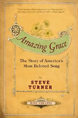 Amazing Grace : L'histoire de la chanson la plus aimée des Américains - Amazing Grace: The Story of America's Most Beloved Song