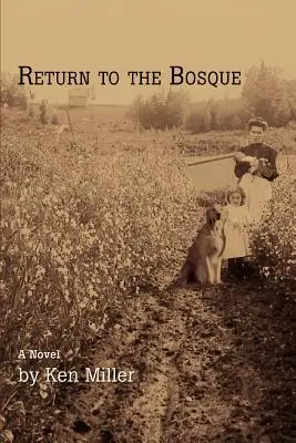 Retour au Bosque - Return to the Bosque