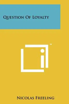 Question de loyauté - Question Of Loyalty