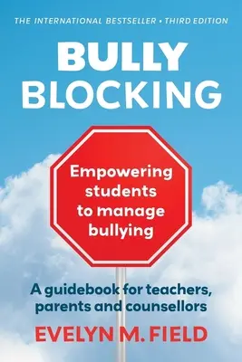 Bully Blocking : Donner aux élèves les moyens de gérer les brimades - Bully Blocking: Empowering Students to Manage Bullying