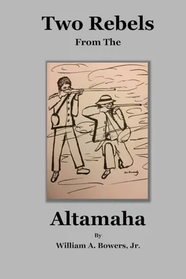 Deux rebelles de l'Altamaha - Two Rebels from the Altamaha