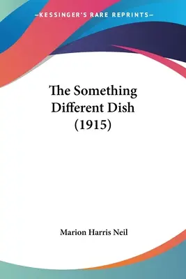 Le plat quelque chose de différent (1915) - The Something Different Dish (1915)