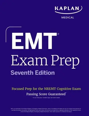 Préparation à l'examen EMT, septième édition : Préparation à l'examen cognitif du Nremt - EMT Exam Prep, Seventh Edition: Focused Prep for the Nremt Cognitive Exam