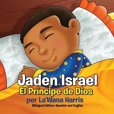 Jaden Israel : El Prncipe de Dios : Édition bilingue : Espagnol et anglais - Jaden Israel: El Prncipe de Dios: Bilingual Edition: Spanish and English