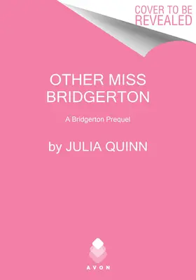 L'autre Miss Bridgerton : Une préquelle de Bridgerton - Other Miss Bridgerton: A Bridgerton Prequel