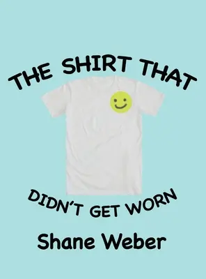 La chemise qui n'a pas été portée - The Shirt that Didn't Get Worn