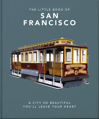 Le Petit Livre de San Francisco - The Little Book of San Francisco