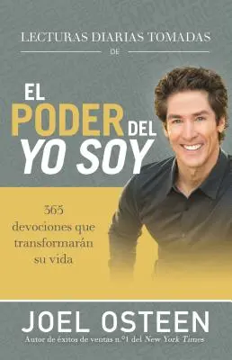 Lecturas Diarias Tomadas de El Poder del Yo Soy : 365 conseils pour transformer votre vie - Lecturas Diarias Tomadas de El Poder del Yo Soy: 365 Devociones Que Transformarn Su Vida