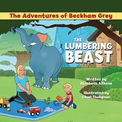 Les aventures de Beckham Grey : la bête bûcheronne - The Adventures of Beckham Grey: The Lumbering Beast