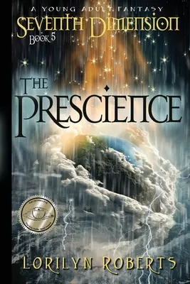 Septième Dimension - La Préscience : Une fantaisie pour jeunes adultes - Seventh Dimension - The Prescience: A Young Adult Fantasy