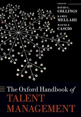 The Oxford Handbook of Talent Management (Manuel d'Oxford sur la gestion des talents) - The Oxford Handbook of Talent Management