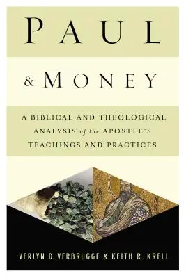 Paul et l'argent : Une analyse biblique et théologique des enseignements et des pratiques de l'apôtre - Paul and Money: A Biblical and Theological Analysis of the Apostle's Teachings and Practices