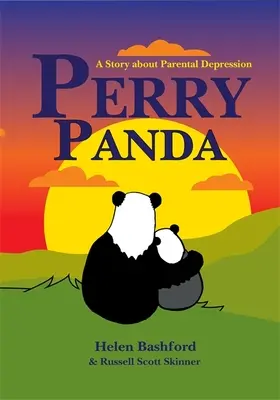 Perry Panda : Une histoire sur la dépression parentale - Perry Panda: A Story about Parental Depression