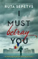 Je dois te trahir - I Must Betray You