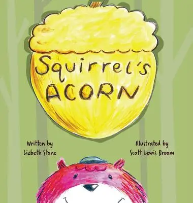 Le gland de l'écureuil - Squirrel's Acorn