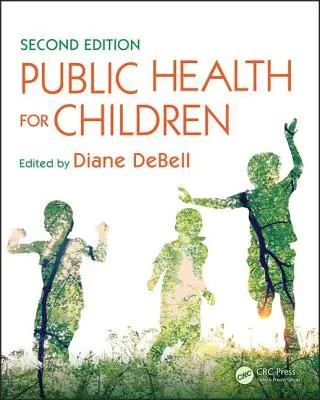 La santé publique pour les enfants - Public Health for Children