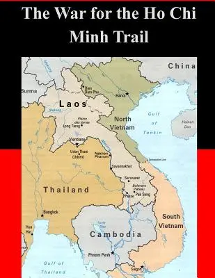 La guerre pour la piste Ho Chi Minh - The War for the Ho Chi Minh Trail