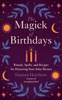 La magie des anniversaires - Magick of Birthdays