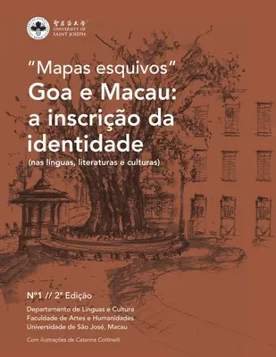 Goa et Macao : l'inscription de l'identité : dans les langues, les littératures et les cultures - Goa e Macau: a inscrio da identidade: nas lnguas, literaturas e culturas