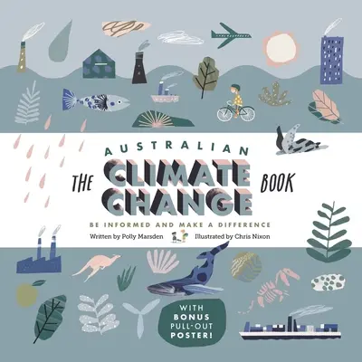 Le livre australien sur le changement climatique : S'informer et faire la différence - The Australian Climate Change Book: Be Informed and Make a Difference