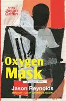 Masque à oxygène : Un roman graphique - Auteur lauréat de la médaille Carnegie - Oxygen Mask: A Graphic Novel - Carnegie Medal-Winning Author