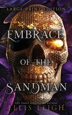 L'étreinte du marchand de sable : La mort n'est pas une fin : Une romance fantastique paranormale - Embrace of the Sandman: Death Is Not The End: A Paranormal Fantasy Romance