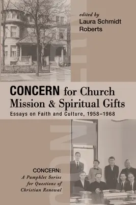 Préoccupation pour la mission de l'Eglise et les dons spirituels - Concern for Church Mission and Spiritual Gifts